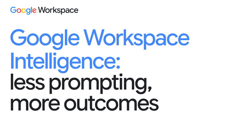 Google Workspace Intelligence: menos comandos, mais resultados
